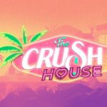 The Crush House